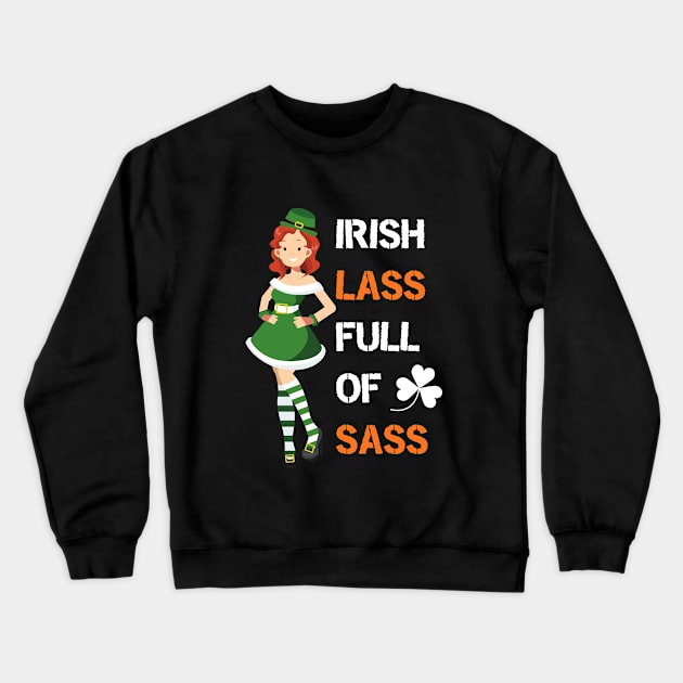 Irish lass full of sass Crewneck Sweatshirt by BrightOne